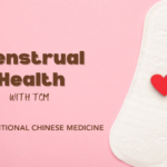 TCM for menstrual health