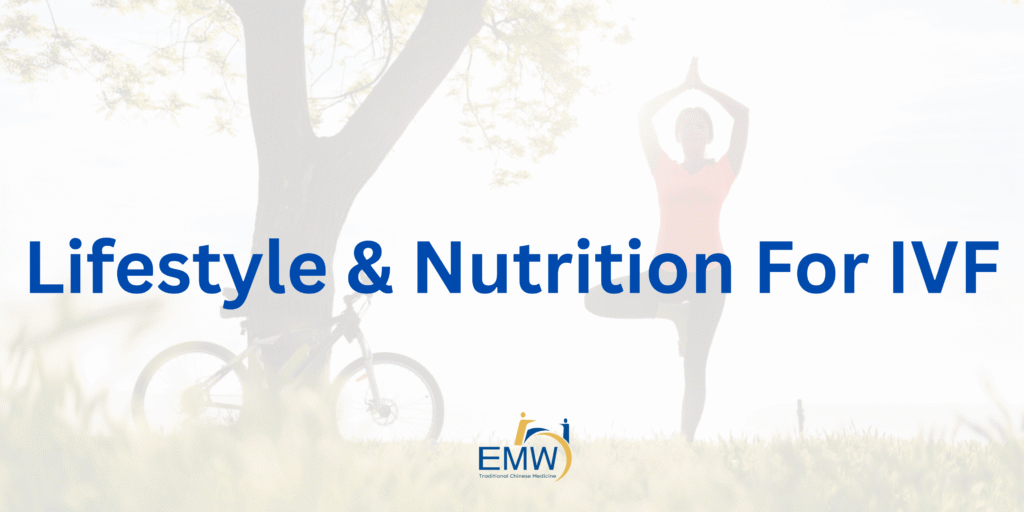 Lifestyle & Nutrition For IVF