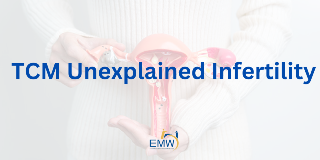 TCM Unexplained Infertility Explained: A Complete Evidence-Based Breakdown