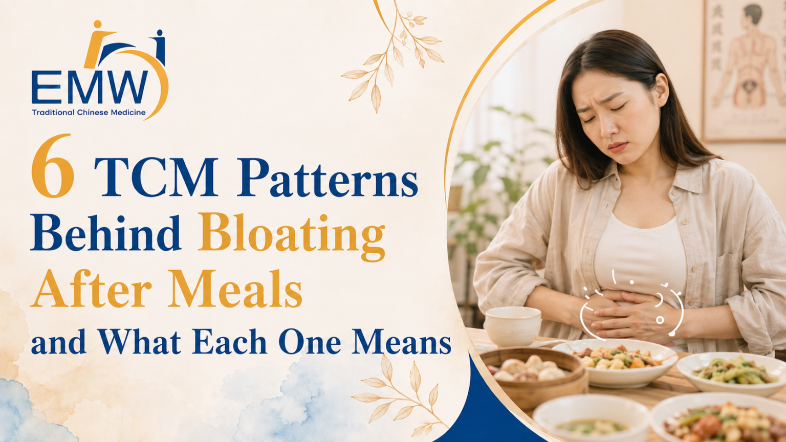 6 TCM Patterns Behind Bloating After Meals and What Each One Means