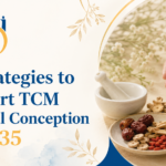 7 Strategies to Support TCM Natural Conception After 35