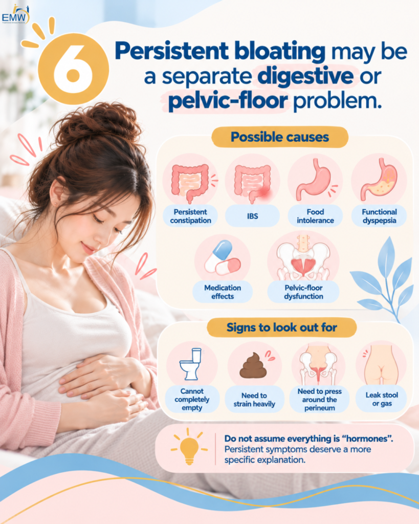 persistent bloating may be a separate digestive or pelvic-floor problem